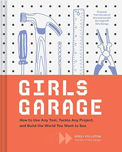 Emily Pilloton: Girls Garage (2020)