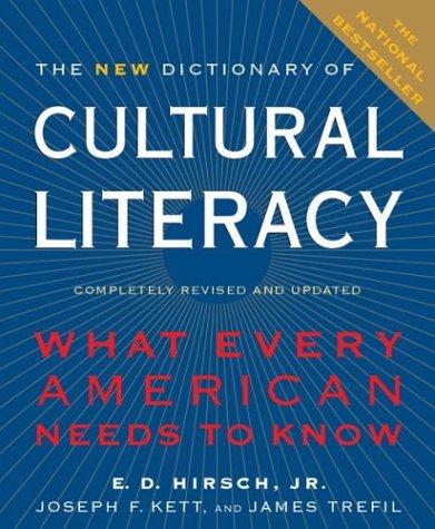 E. D. Hirsch: The new dictionary of cultural literacy (2002, Houghton Mifflin)