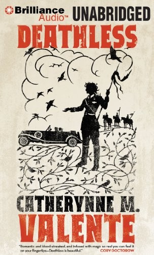 Catherynne M. Valente (duplicate): Deathless (2012, Brilliance Audio)