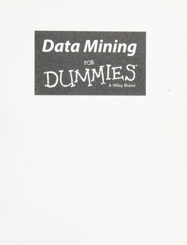 Meta Brown Seltzer: Data mining for dummies (2014, John Wiley & Sons)