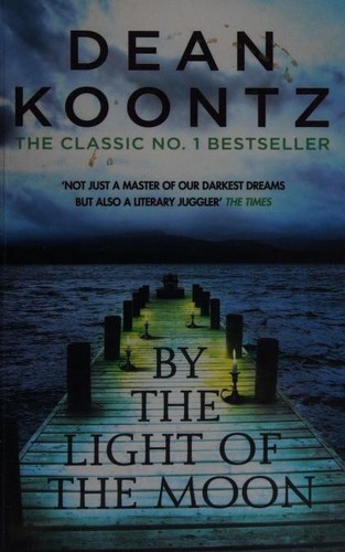 Dean Koontz: By the Light of the Moon (2018, Headline)
