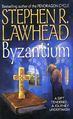 Stephen R. Lawhead: Byzantium (Harper Fiction) (Paperback, 1997, Eos)