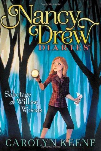 Carolyn Keene: Sabotage at Willow Woods