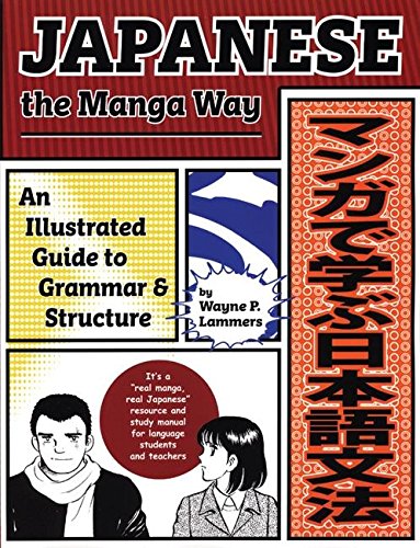 Wayne P. Lammers: Japanese the Manga Way (2004, Turtleback Books)