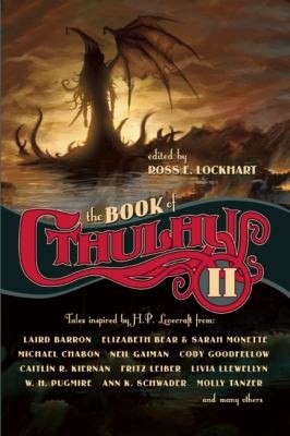 Ross Lockhart: The Book Of Cthulhu Ii More Tales Inspired By H P Lovecraft