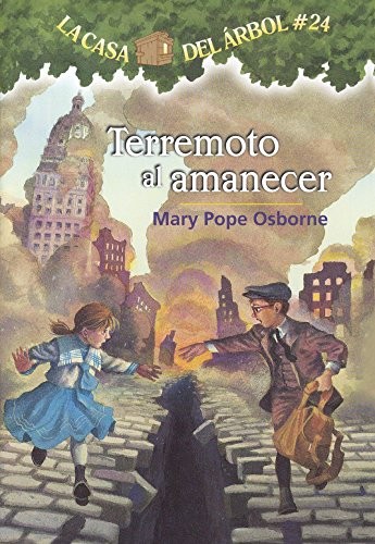 Mary Pope Osborne: Terremoto Al Amanecer (Earthquake In The Early Morning) (Turtleback School & Library Binding Edition) (Magic Tree House) (Spanish Edition) (2011, Turtleback Books)