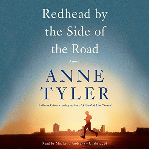 Anne Tyler, MacLeod Andrews, Anne Tyler: Redhead by the Side of the Road (AudiobookFormat, 2020, Random House Audio)