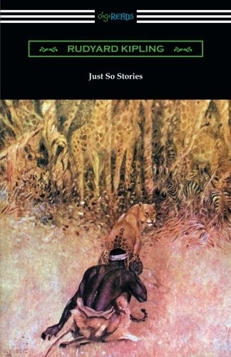 Rudyard Kipling: Just So Stories (Paperback, 2017, Digireads.com Publishing)