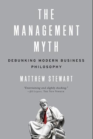 Matthew Stewart: Management Myth (Paperback, 2010, Norton & Company, Incorporated, W. W.)