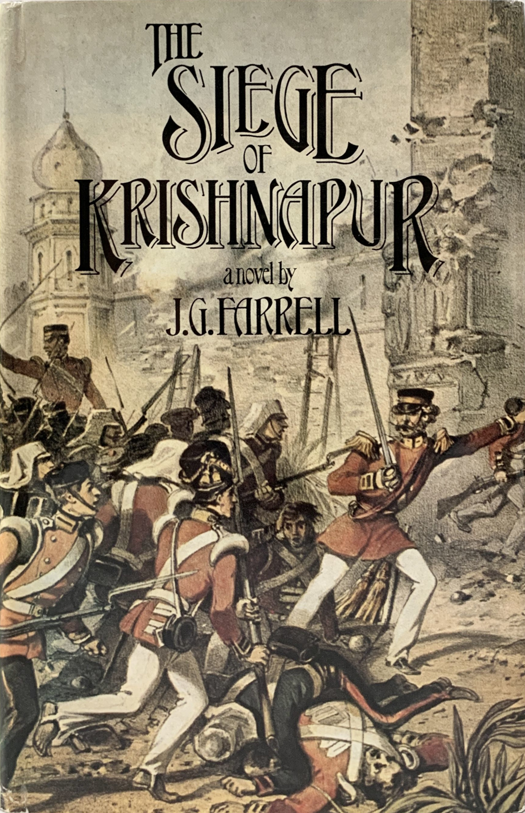 J.G. Farrell: The Siege of Krishnapur (Hardcover, 1973, Weidenfeld & Nicolson)