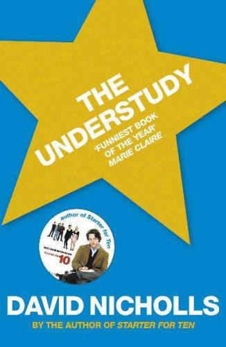 David Nicholls: The Understudy (Paperback, 2006, Hodder & Stoughton)