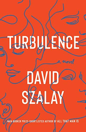 David Szalay: Turbulence (Hardcover, 2019, Scribner)