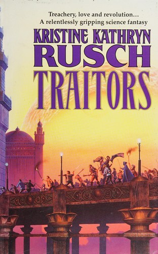 Kristine Kathryn Rusch: Traitors (Hardcover, 1993, Orion Publishing Co)
