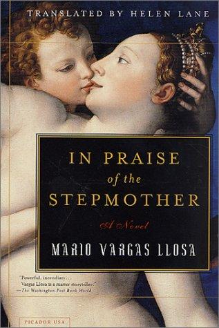 Mario Vargas Llosa: In Praise of the Stepmother (Paperback, 2002, Picador)
