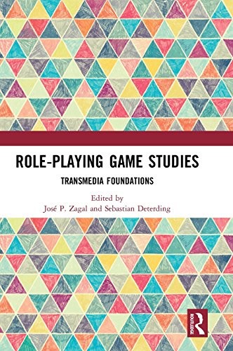 José Zagal, Sebastian Deterding: Role-Playing Game Studies (Hardcover, 2018, Routledge)