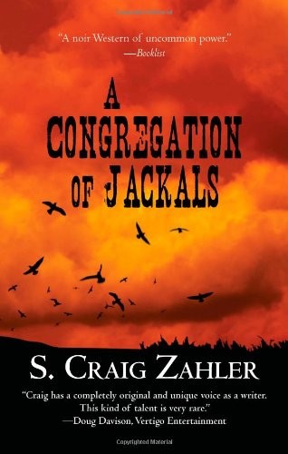 S. Craig Zahler: A Congregation of Jackals (Paperback, 2011, DP)