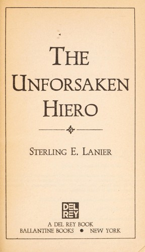 Sterling E. Lanier: The unforsaken Hiero (1984, Ballantine Books)