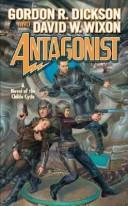 Gordon R. Dickson, David W. Wixon: Antagonist (Paperback, 2008, Tor Science Fiction)