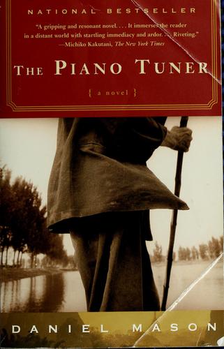 Daniel Mason: The piano tuner (2003, Vintage Books)