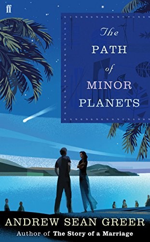 Andrew Sean Greer: Path of Minor Planets (Paperback, 2011, Faber & Faber)