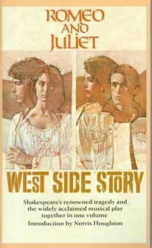 William Shakespeare, Norris Houghton: Romeo and Juliet / West Side Story (Paperback, 1965, Laurel-Leaf Books (Dell))
