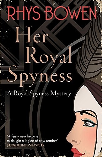 Rhys Bowen: Her Royal Spyness (Paperback, 2012, Constable Robinson, imusti)