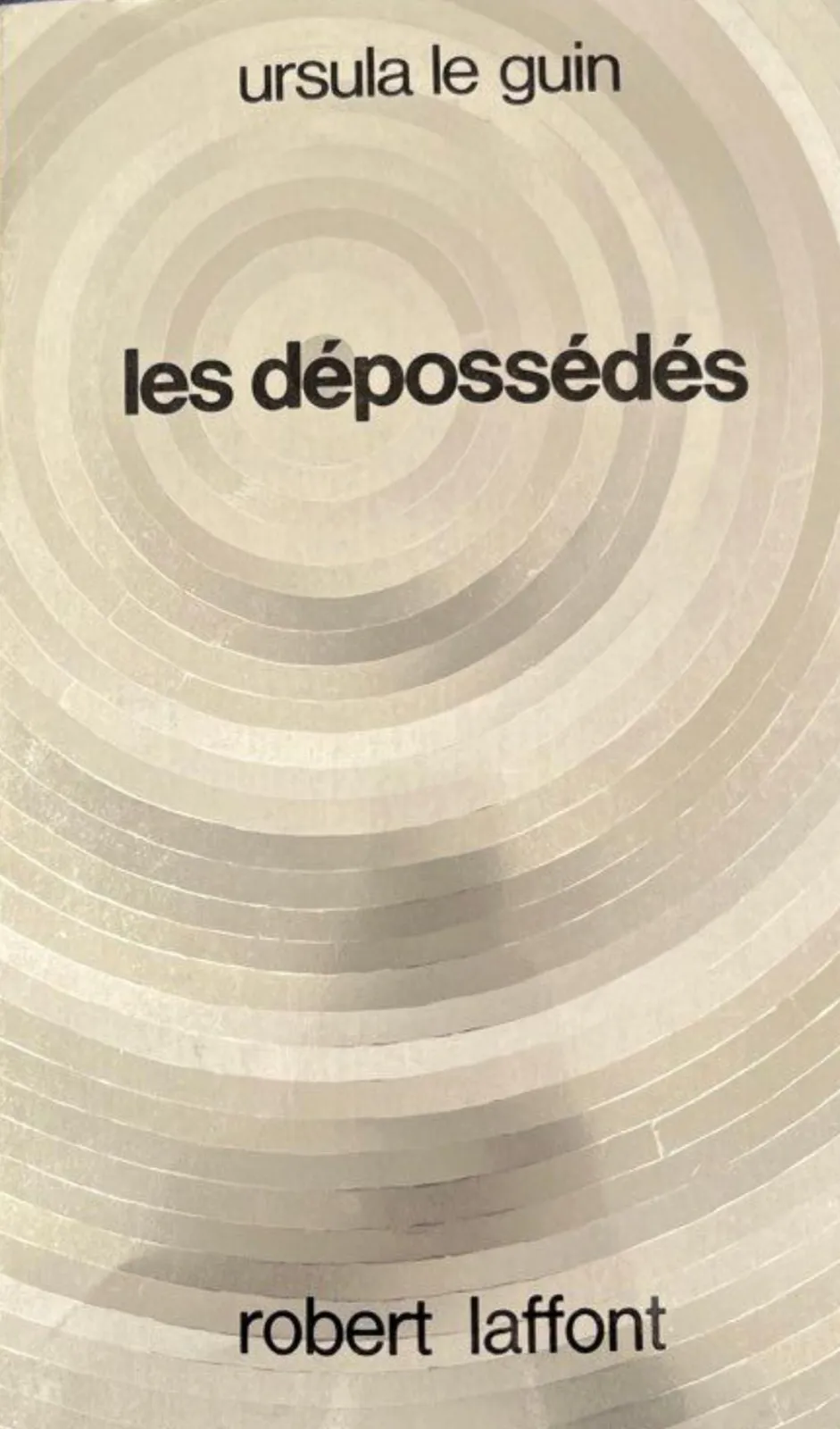 Ursula K. Le Guin: Les Dépossédés