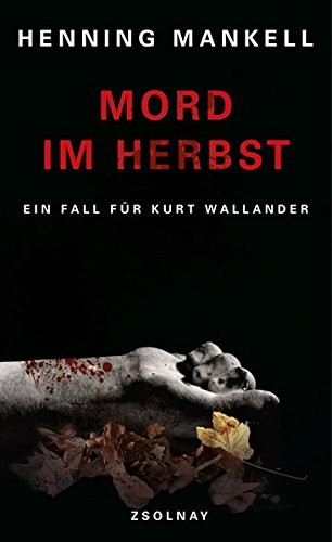 Henning Mankell: Mord im Herbst (Hardcover, 2013, Zsolnay-Verlag)