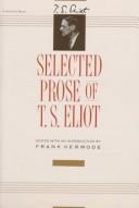 T. S. Eliot: Selected prose of T. S. Eliot (1975, Harcourt Brace Jovanovich)