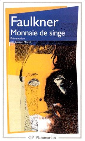 William Faulkner: Monnaie de singe (Paperback, French language, Flammarion)