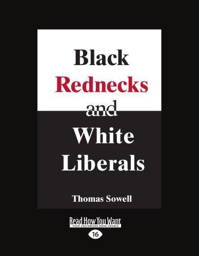 Thomas Sowell: Black Rednecks And White Liberals (2012)