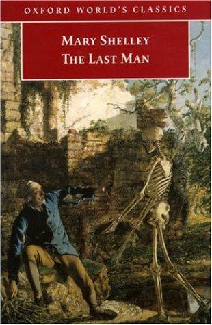 Mary Shelley: The last man (1998, Oxford University Press)