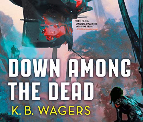 K. B. Wagers, Angele Masters: Down Among the Dead (AudiobookFormat, 2020, Dreamscape Media)