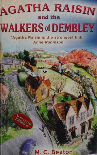 M. C. Beaton: Agatha Raisin and the Walkers of Dembley (2004, Constable)