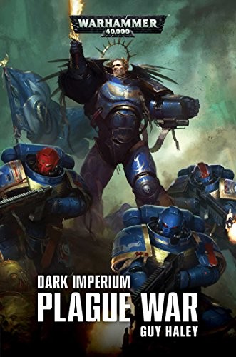Guy Haley: Dark Imperium Plague War (2019, Games Workshop, Limited)