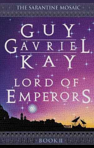 Guy Gavriel Kay: Lord of Emperors (Paperback, 2001, Penguin Canada)