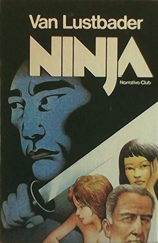 Eric Van Lustbader: The Ninja (Hardcover, 1983, Ulverscroft Large Print)