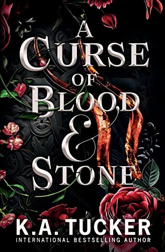 K. A. Tucker: A Curse of Blood and Stone (Paperback, K.A. Tucker)