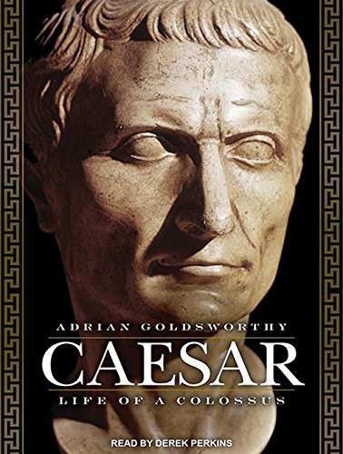 Derek Perkins, Adrian Goldsworthy: Caesar (AudiobookFormat, 2014, Tantor Audio)