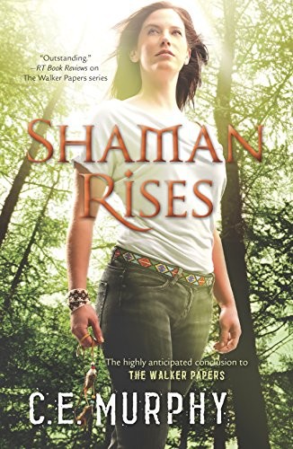 C.E. Murphy: Shaman Rises (Paperback, 2014, MIRA)