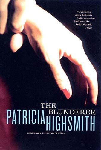 Patricia Highsmith: The Blunderer