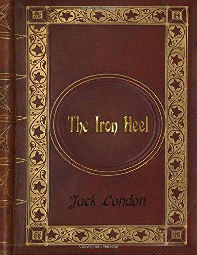 Jack London: Jack London - The Iron Heel (2016)