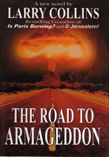 Larry Collins: The Road to Armageddon (Paperback, 2007, Phoenix Books)