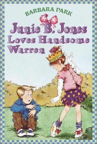 Barbara Park: Junie B. Jones Loves Handsome Warren (Junie B. Jones) (Hardcover, 1999, Tandem Library)