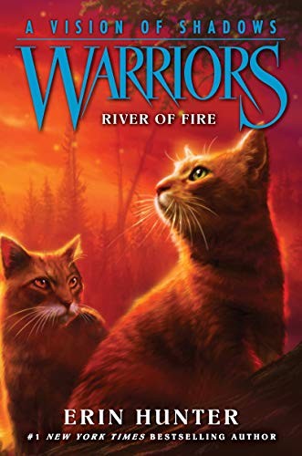 Erin Hunter: Warriors: A Vision of Shadows #5: River of Fire (Paperback, 2019, HarperCollins)
