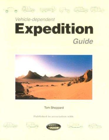 Tom Sheppard: Vehicle-dependent Expedition Guide (Hardcover, 1998, Desert Winds)
