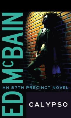 Ed McBain: Calypso An 87th Precinct Novel (2012, Thomas & Mercer)