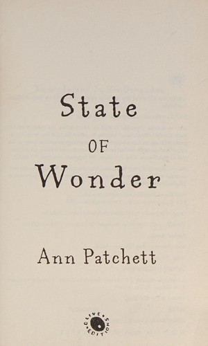 Ann Patchett: State of Wonder (2014, HarperCollins Publishers)