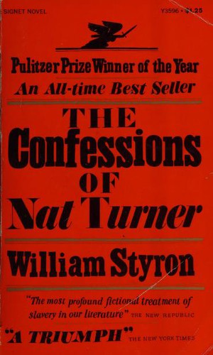 William Styron, William Styron: The Confessions of Nat Turner (1968, New American Library of Canada)