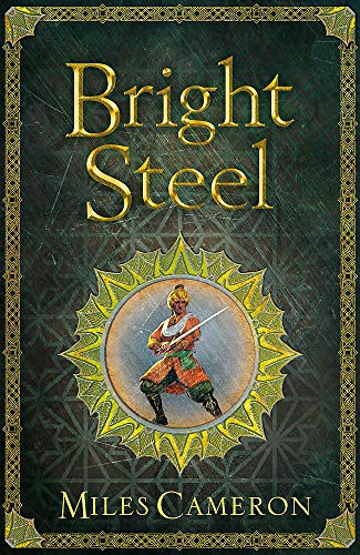 Miles Cameron: Bright Steel (Paperback, Gollancz)